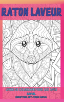 Livre de coloriage pour les amis - Conceptions anti-stress Animal - Animal - Raton laveur