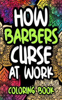 How Barbers Curse At Work