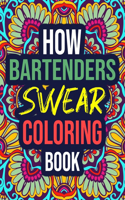 How Bartenders Swear Coloring Book