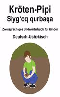 Deutsch-Usbekisch Kröten-Pipi / Siyg&#699;oq qurbaqa Zweisprachiges Bildwörterbuch für Kinder