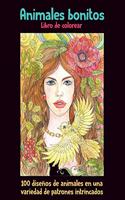 Animales bonitos - Libro de colorear - 100 diseños de animales en una variedad de patrones intrincados