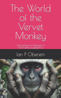 World of the Vervet Monkey