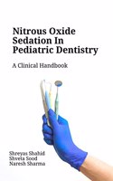 Nitrous Oxide Sedation in Pediatric Dentistry