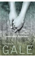 Dangerous Pleasures