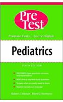 Pediatrics: PreTest Self-Assessment and Review