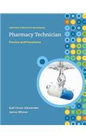 Lab Manual to Accompany Pharmacy Technician: Practice and Procedures