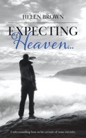 Expecting Heaven...