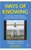 Ways of Knowing: Competing Methodologies in Social and Political Research