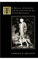 Rhetoric of Sexuality and the Literature of the French Renaissance