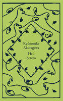 Hell Screen: (Little Clothbound Classics)