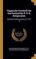 Organische Vorschrift Für Das Personal Der K. U. K. Kriegsmarine