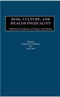 Risk, Culture, and Health Inequality