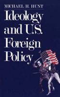 Ideology and United States Foreign Policy