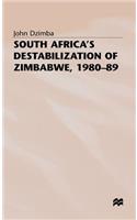 South Africa's Destabilisation of Zimbabwe, 1980-89