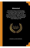 Historical: The Earliest History and Genealogy, Covering Nearly Three Hundred Years, from about 1600 to 1891, of the Dinsmoor-Dinsmore Family of Scotland, Irela