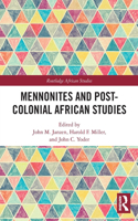 Mennonites and Post-Colonial African Studies