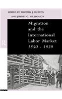 Migration and the International Labor Market 1850-1939