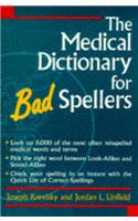 The Medical Dictionary for Bad Spellers