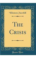 The Crisis (Classic Reprint)