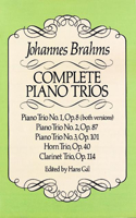 Complete Piano Trios: Incl. Horn Trio Op. 40 and Clarinet Trio Op. 114(Dover Chamber Music Scores)