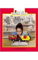 You Can Use a Balance: (Rookie Read-About Science (Library))