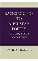 Backgrounds to Augustan Poetry