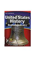 United States History: Student Edition Beginnings to 1877 2012