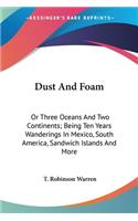 Dust And Foam