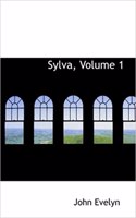 Sylva, Volume 1: (English)