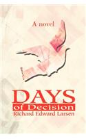 Days of Decision