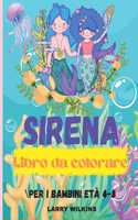 Libro da Colorare Sirena: Per i bambini di età 4-8 (Libri da colorare per bambini) - Pagine da colorare carino - Un libro da colorare e attività per bambini