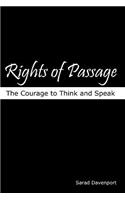 Rights of Passage: The Courage to Think and Speak