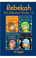 Rebekah - Girl Detective Books 1-4