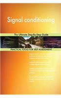 Signal conditioning The Ultimate Step-By-Step Guide