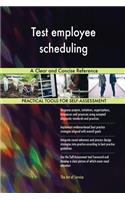 Test employee scheduling A Clear and Concise Reference