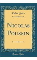 Nicolas Poussin (Classic Reprint)