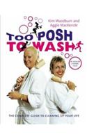 Too Posh to Wash
