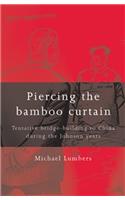 Piercing the Bamboo Curtain