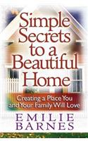 Simple Secrets to a Beautiful Home