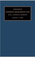 Advances in Dendritic Macromolecules