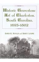 Historic Gravestone Art of Charleston, South Carolina, 1695-1802