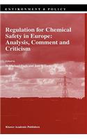 Regulation for Chemical Safety in Europe: Analysis, Comment and Criticism