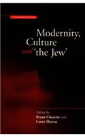Modernity, Culture, and the Jew