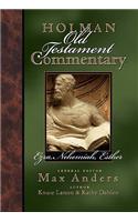 Holman Old Testament Commentary - Ezra, Nehemiah, Esther