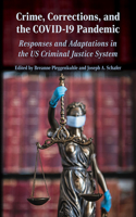 Crime, Corrections, and the COVID-19 Pandemic