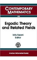 Ergodic Theory and Related Fields: 2004 - 2006 Chapel Hill Workshops on Probability and Ergodic Theory University of North Carolina Chapel Hill, North Carolina
