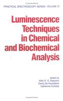 Luminescence Techniques in Chemical and Biochemical Analysis