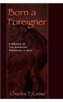 Born a Foreigner