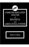 Computer Simulation Analysis of Biological and Agricultural Systems