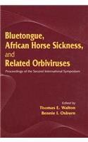 Bluetongue, African Horse Sickness, and Related Orbiviruses